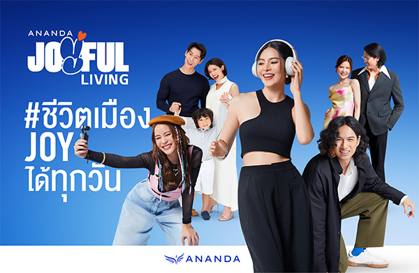 ANANDA JOYFUL LIVING ���Ե���ͧ�����ء�ѹ